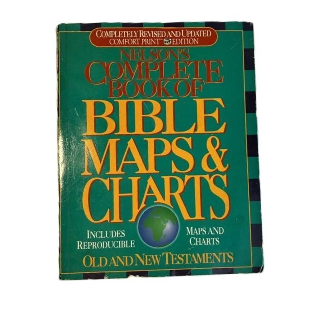 Nelson's Complete Book of Bible Maps and Charts Revised Edition Softcover‎ 1996